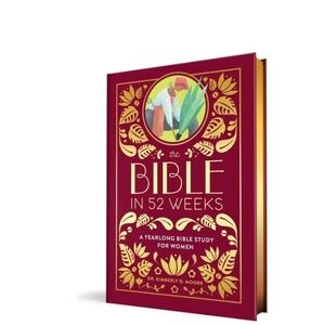 The Bible in 52 Weeks By Dr. Kimberly D. Moore Deluxe Addition New!